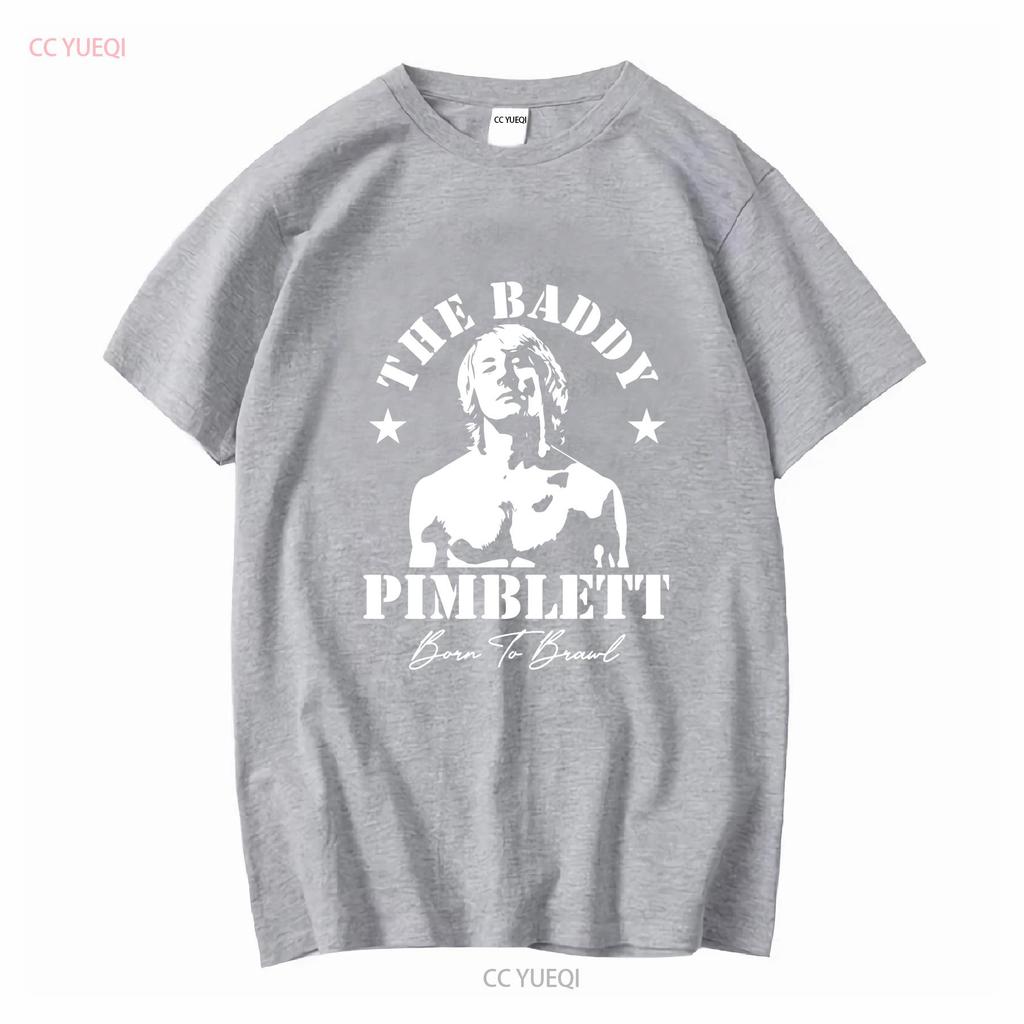 Paddy The Baddy Pimblett T Shirt Born To Brawl Size S 5XL Long or Short Sleeves Vintage Washed Top For Everyday Wear Homme