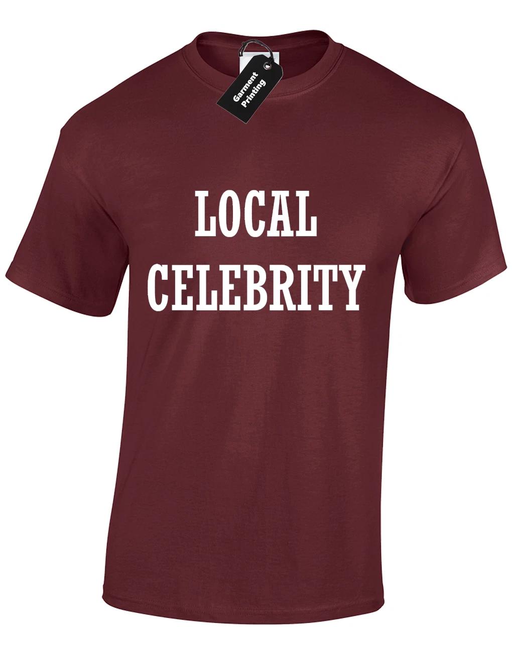 Local Celebrity Slogan Hipster Blogger Joke Prank Unisex T-Shirt XS