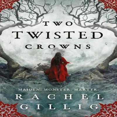 Two Twisted Crowns von Rachel Gillig Taschenbuch 9780356519500