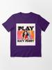Katy Perry KP 2022 Ketek Perih Play Essential T-Shirt