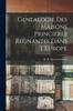 Kniha Genealogie Des Maisons Princieres Regnantes Dans L'Europe