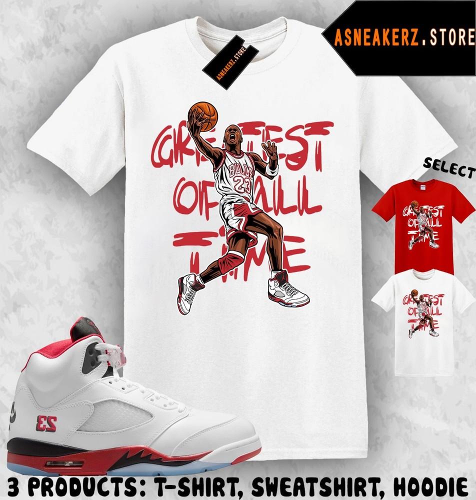 

Shirt Matching 5 OG Fire Red 2025 Match Sneaker MJ Greatest of All Time T-Shirt Unisex T-Shirt XXXXL