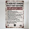Rustic Metal Tin Sign for Home Decor, Funny Humorous Pet Lover Message To Non-Pet Owners, With Paw Print & 'The Farm' Logo, Vint