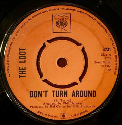 7 inç Plak LOOT - Don't Turn Around 3231 CBS 1968 İngiltere Rock Kullanılmış