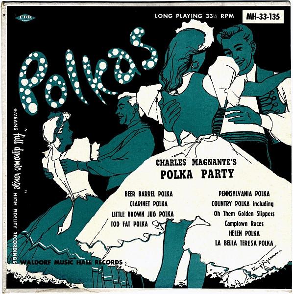 

10inch Record CHARLES MAGNANTE Charles Magnantes Polka Party MH33135 Waldorf Music H 1955 US CountryFolk Used