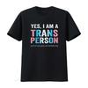 Womens Yes I Am A Trans Person Just In Case You Are Wondering T Shirt Black Large Vintage Washe