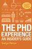 The The PhD Experience : An Insider???s Guide Book