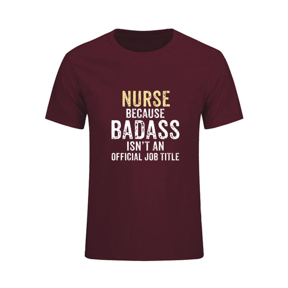 Men T Shirt Nurse Because Badass Isn T A Job Title Cheap Price Simple Tee Dj S
