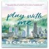Play With Me by Becka Mack Paperback Book 9781761634413