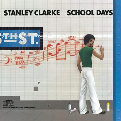 CD STANLEY CLARKE - School Days  EK36975 Epic Unknown Jazz Used