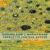 Chameleon  Nachtroer by Charlotte Van Den Broeck Paperback Book 9781780374475