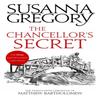 The Chancellors Secret by Susanna Gregory Paperback Book 9780751579499