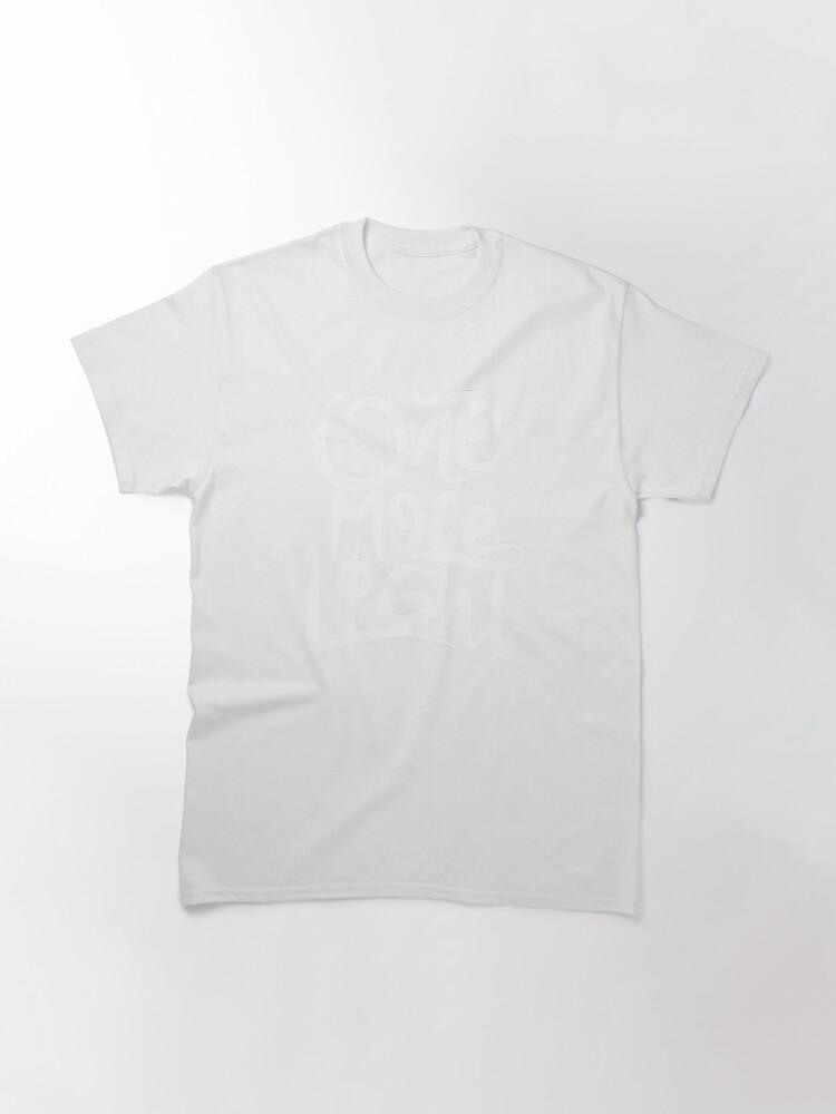 One More Light Classic T-Shirt