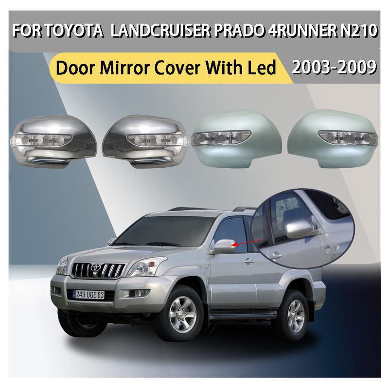 Door Mirror Cover With Led For Toyota Landcruiser Prado 4Runner N210 2003 2004 2005 2006 2007 2008 2009 Car Rearview Accessories