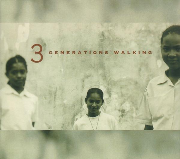 CD 3 GENERATIONS WALKING - 3 Generations Walking SLMCD362 Spiritual Life  2003 US Dance & Electronica Used