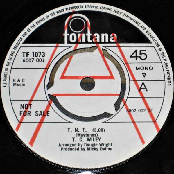 

7inch Record T. C. WILEY T. N. T. TF1073PROMO Fontana 1970 UK Pop Used