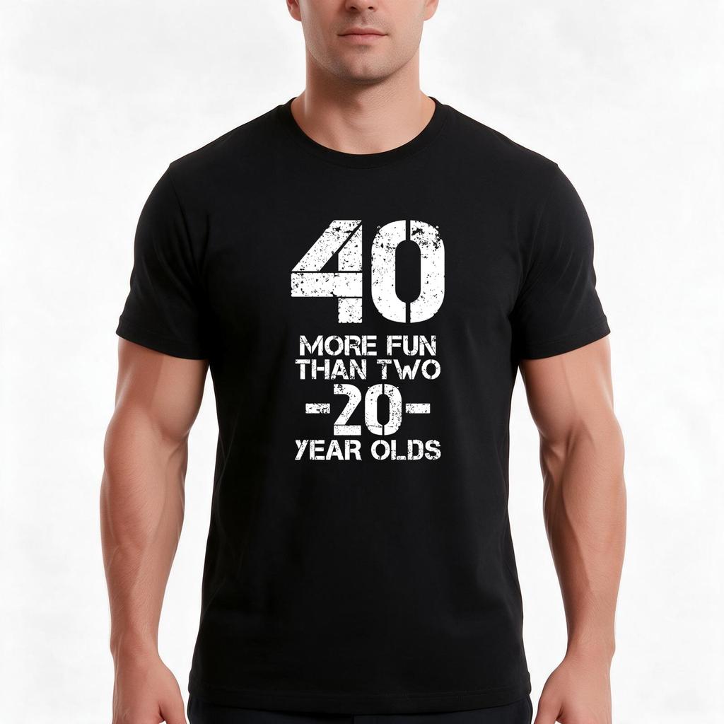 40 More Fun Than Two 20 Year Olds Shirt Funny 40th Birthday Shirt Gift Tshirt Summer Casual Cotton Tee Vintage Graphic Print