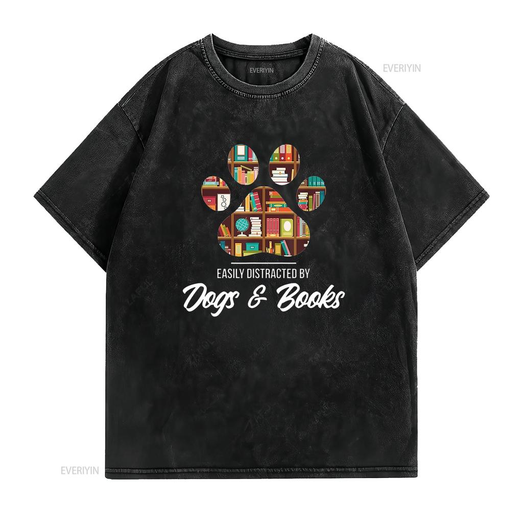Easily Distracted By Dogs And Books Animal Lover T Shirt vintage Washed fashion Top For Everyday Wear homme Breathable