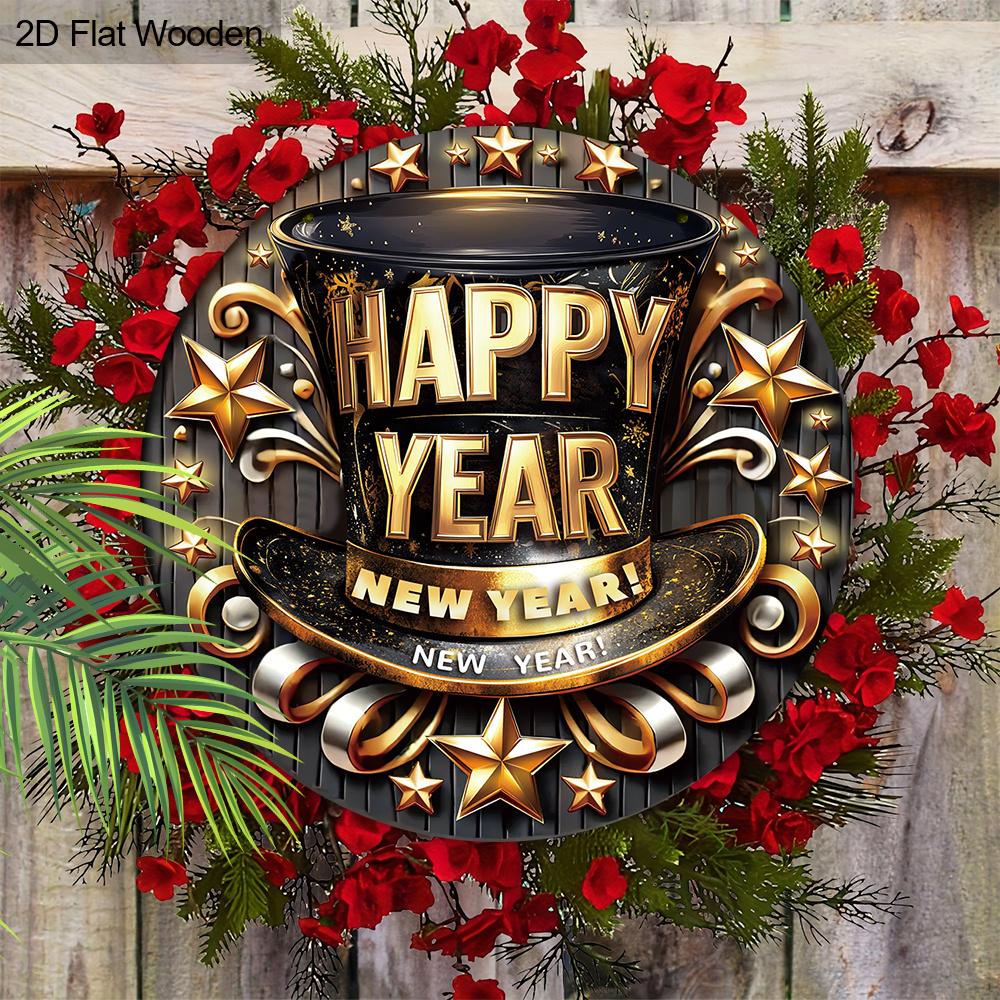 Happy New Year Wooden Sign with Top Hat Pattern - Celebrating The New Year Round Sign for Front Door, Wall Hanging Decor - Ideal Festival Decoration