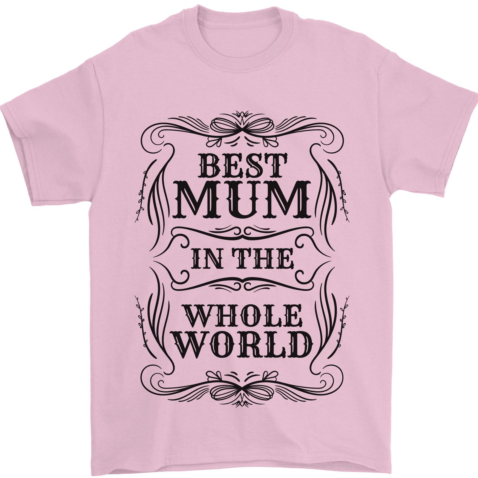 Mothers Day Best Mum in the World Mens T-Shirt 100% Cotton 4XL