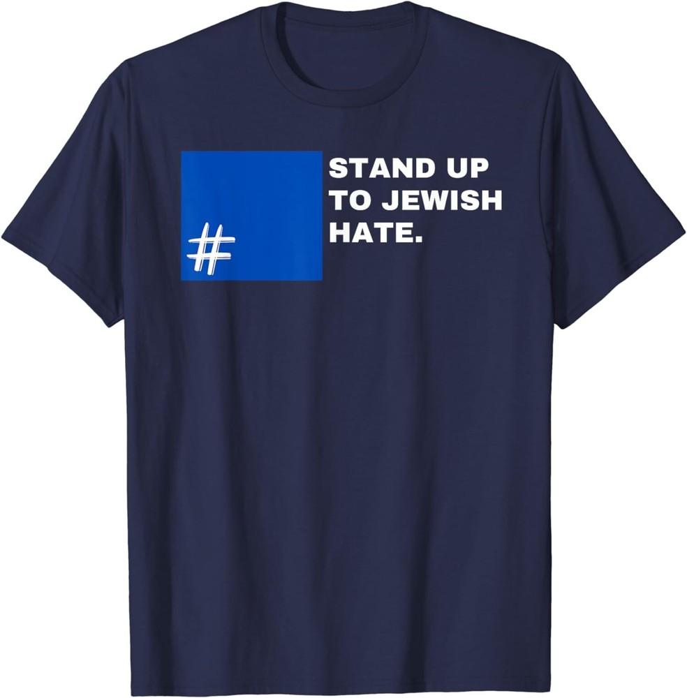 

Stand Up To Jewish Hate Blue Square Support Israel TShirt Unisex T-Shirt XL