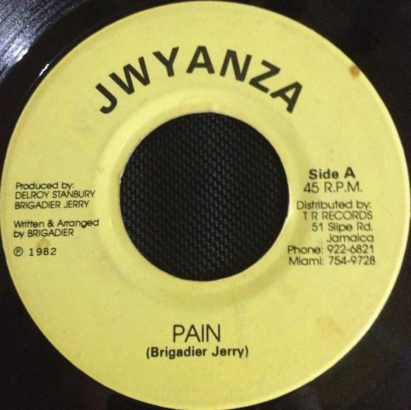 

7inch Record BRIGADIER JERRY - Pain NONE Jwyanza 1982 Jamaica Reggae, Ska & Dub Used