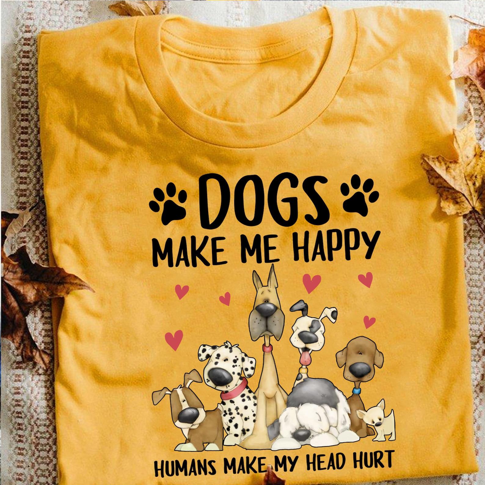 Dog lover - Dogs make me happy Humans make my head hurt - Funny Dog Lover T-Shirt - Funny Dog - Schnauzer Lovers - Mother s Day M