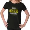Good Morning Funny Rude Sarcastic Humor Gym Womens Top Junior Graphic Tee