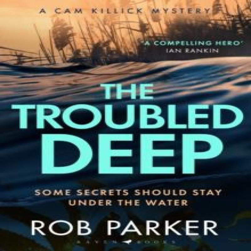 The Troubled Deep by Rob Parker Paperback Book 9781526681928