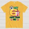 Stay 6 Feet Away Cotton Summer Casual Cool Loose T-Shirt