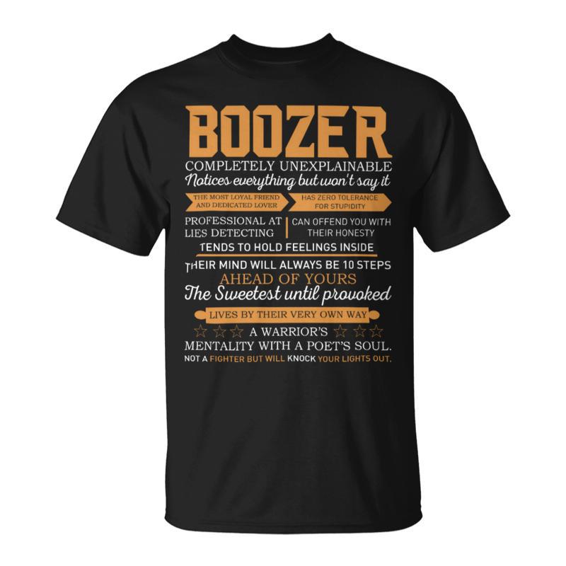 Boozer Completely Unexplainable Notices Everything But Won’T Say It Name T-Shirt