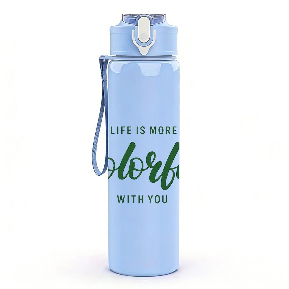 1PC Life Is Weird Colorful Text Art Print 750ml Color Plastic Sports Water Bottle Leakproof Flip Straw Lid Suitable for Sports Office Home Use