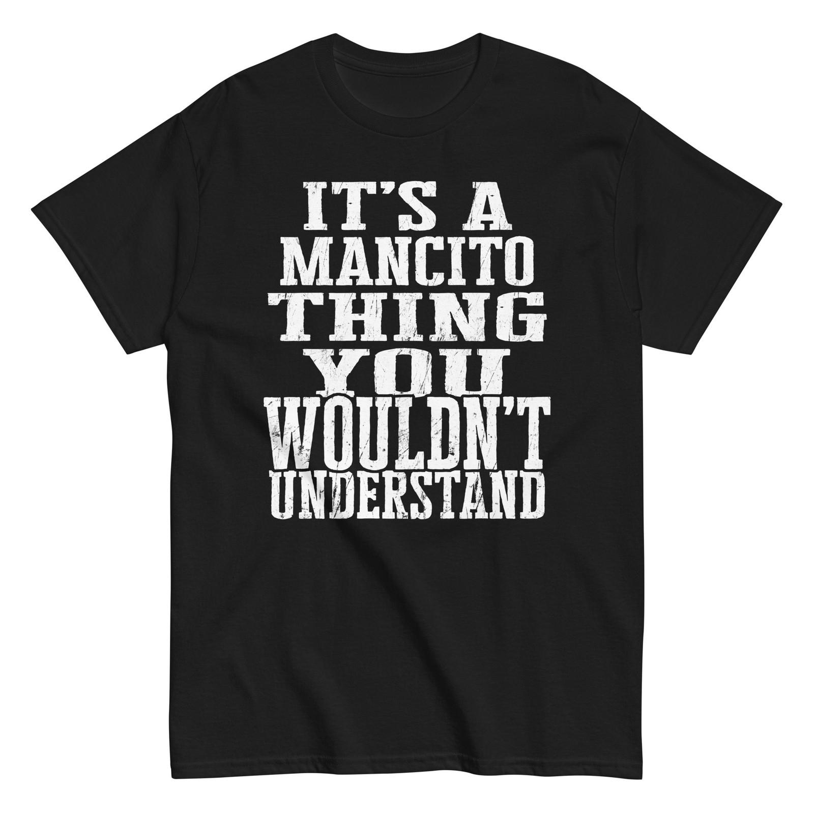 

Its a Mancito Thing Family Reunion First Last Squad Name T Shirt S разноцветный