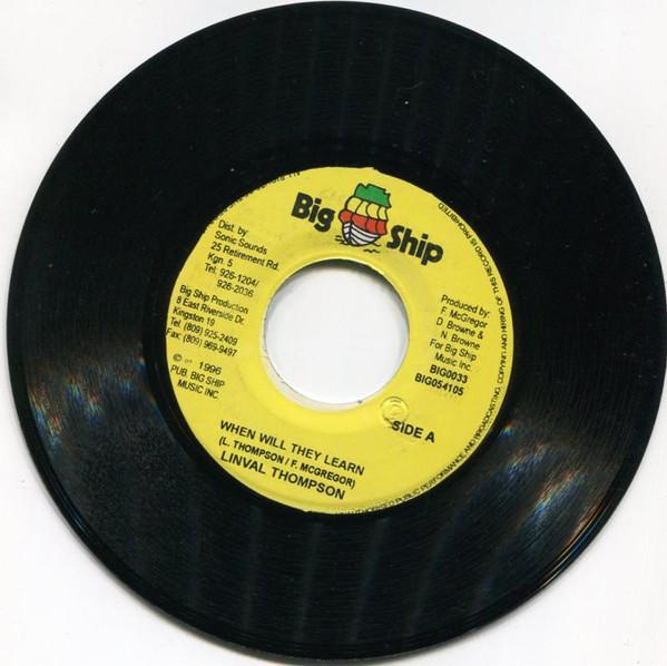 

7inch Record LINVAL THOMPSON When Will They Learn BIG0033 Big Ship 1996 Jamaica Reggae Ska Dub Used