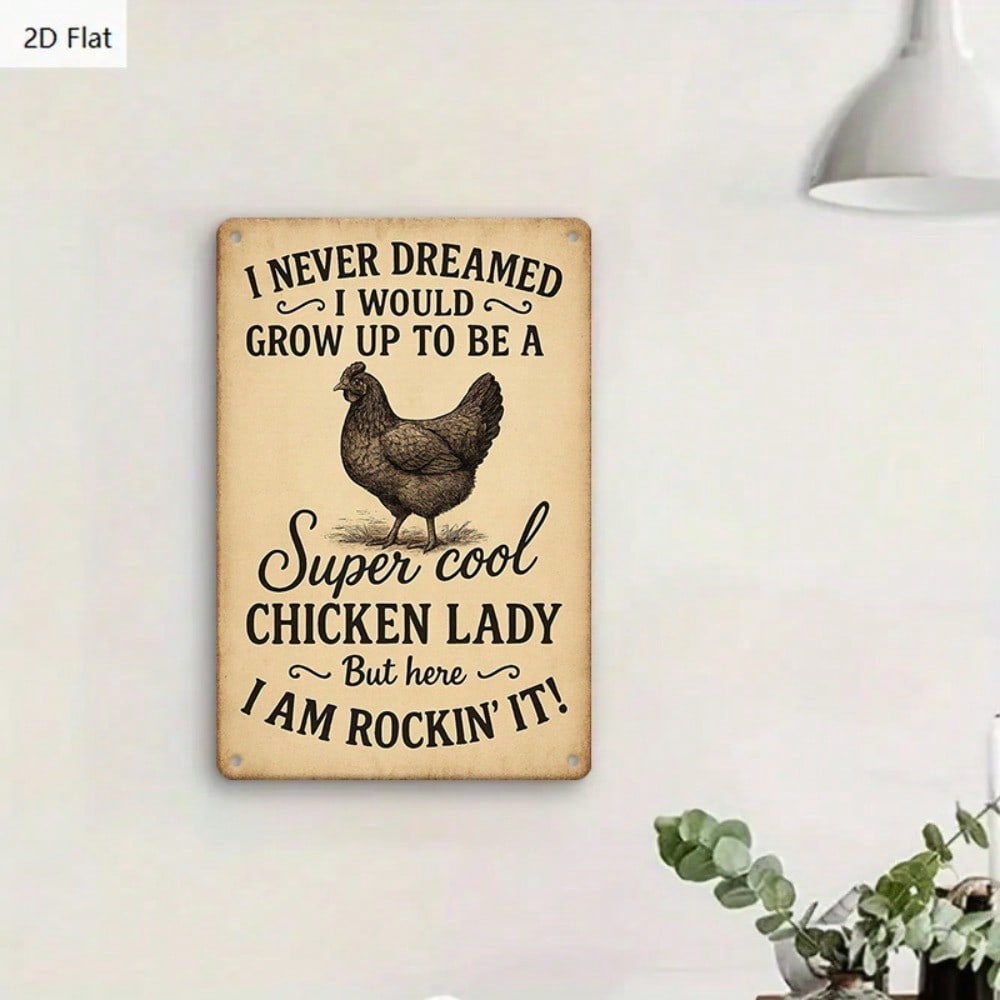 Super Cool Chicken Lady Wall Sign Funny Metal Vintage Farmhouse Decor Rustic Quote 20x30cm