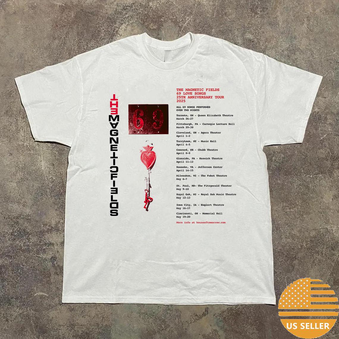 

The Magnetic Fields Tour 69 Love Songs Tour T Shirt Mens Womens Tees Top Full Size S-4XL XL