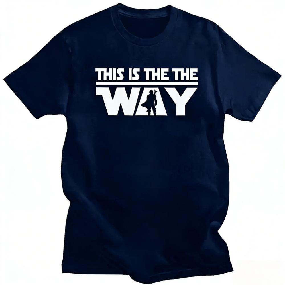 Film T Shirt for Women Men Soft Cotton Tees MMandalorians This Is The Way Tshirt Short Sleeve Urban Tshirt Merch