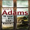 The Room with Eight Windows by Jane A. Adams Hardback Book 9781448311101
