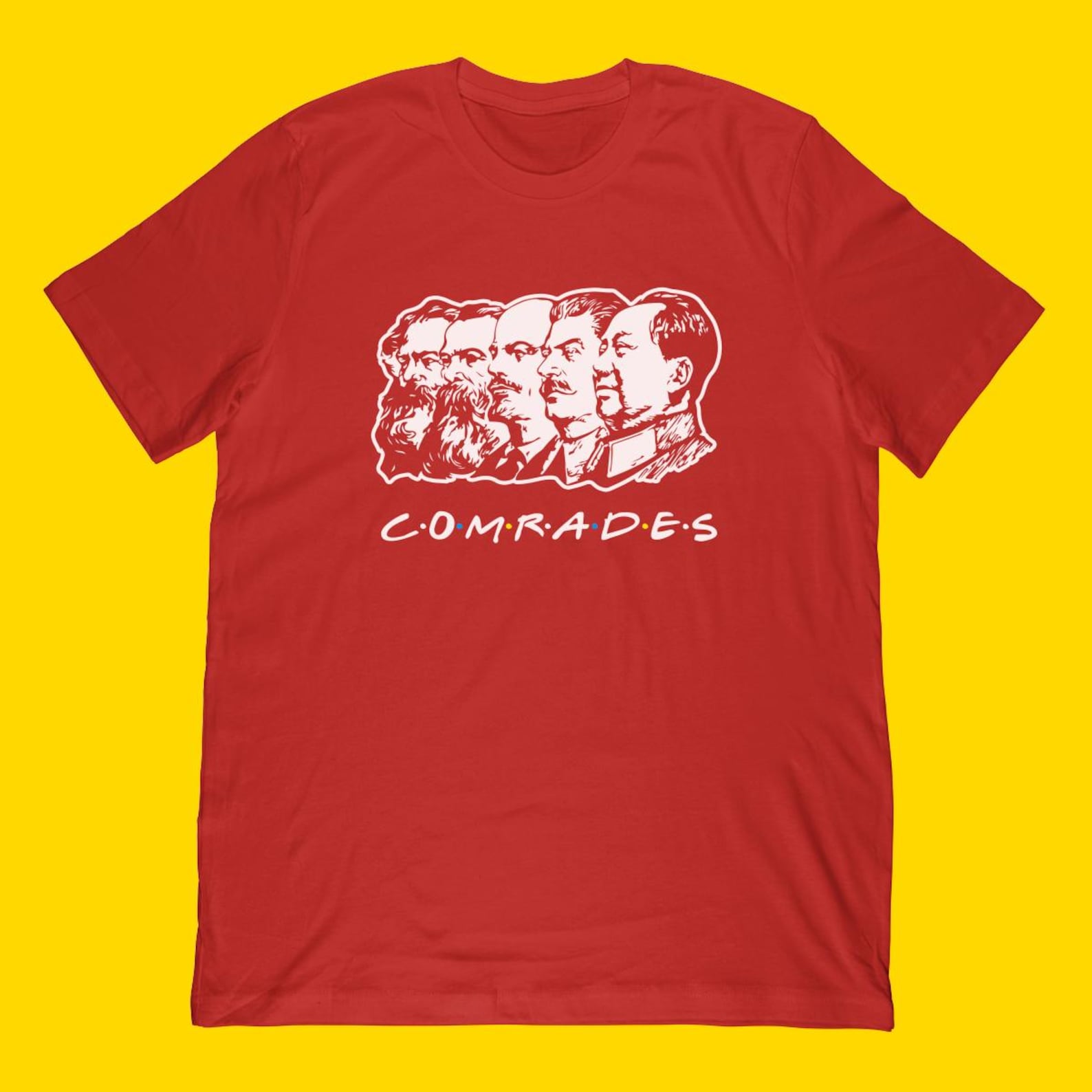 Communist Comrades Friends T-Shirt | Communism Party Tee Shirt & Classic Comrades Friends Parody Funny Communist Party Illustration Gift 2XL