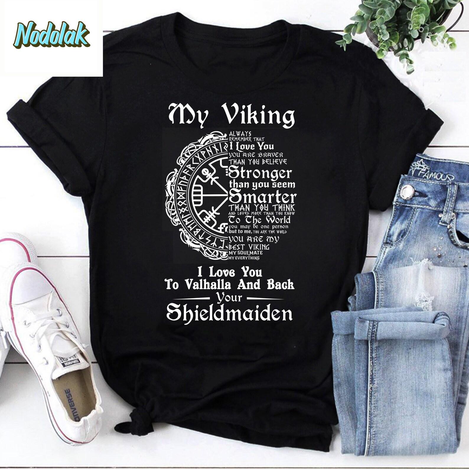My Viking I Love You To Valhalla And Back Your Shieldmaiden Vintage T-Shirt, My Viking Shirt, I Love Viking Shirt, To Valhalla Shirt S