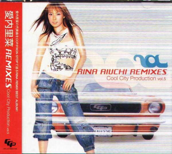 CD RINA AIUCHI  RINA AIUCHI REMIXES Cool City Produ GZCA5032 GIZA 2003 Japan ObiJapanese PopRock Used