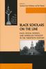 The Black Scholars On the Line : Race, Social Science, and American Thought In the Twentieth Century Book