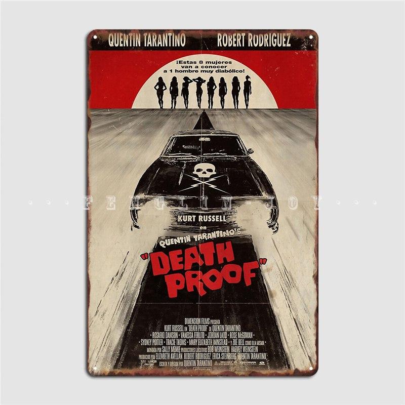 Death Proof Movie Written And Directed By Quentin Tarantino Metal Plaque Poster Wall Mural Club Bar Plaques Tin Sign Poster