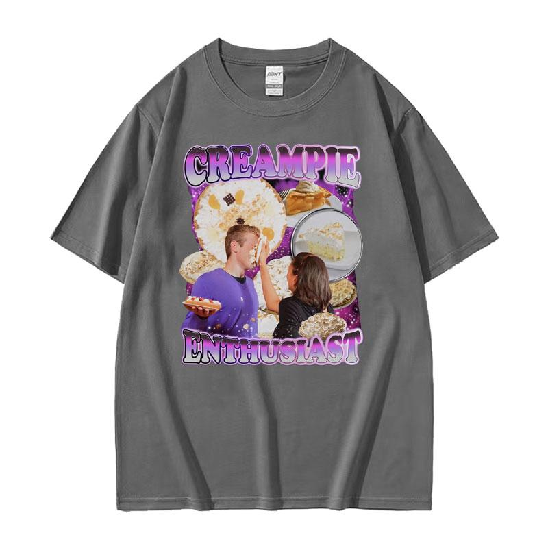 Funny Creampie Enthusiast Meme T Shirt Summer Fashion Vintage Short Sleeve Tshirts Men Women 100 Cotton Oversized Tshirt Tops