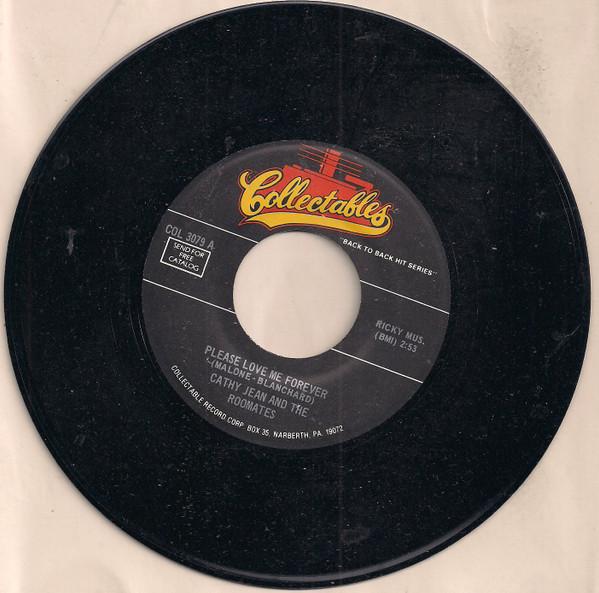 

7inch Record CATHY JEAN & THE ROOMMATES / THE RO - Please Love Me Forever / Glory Of L COL3079 Collectables US Rock Used
