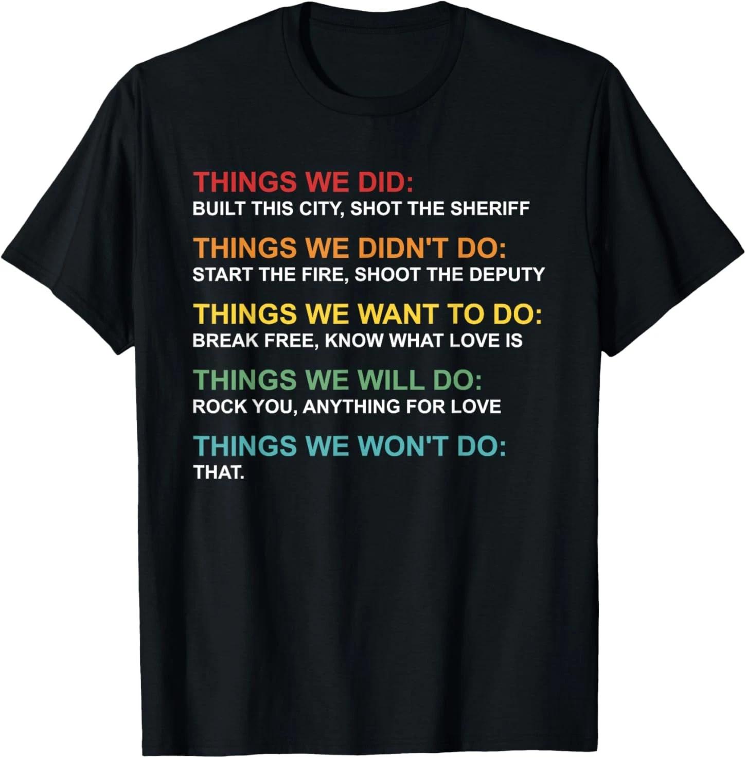 

Retro Vintage Things We Did Didn t Want Will Won t Do Tee T shirt XL