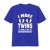 I Make Twins Whats Your Superpower Dad T Shirt for Daddy of Slogan New to Be Father Twin Babies vintage Washed Casual