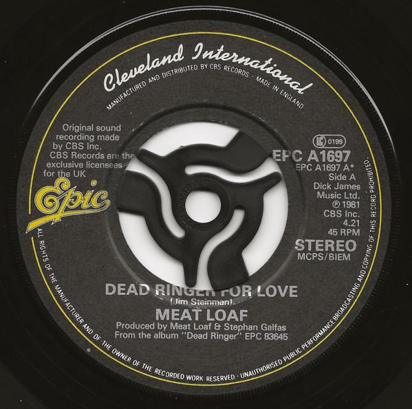 

7inch Record MEAT LOAF - Dead Ringer For Love EPCA1697 Epic 1981 UK Rock Used