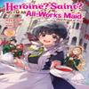 Heroine Saint No Im an AllWorks Maid And Proud of It Light Novel Vol. 5 by Atekichi Paperback Book 9798893736328