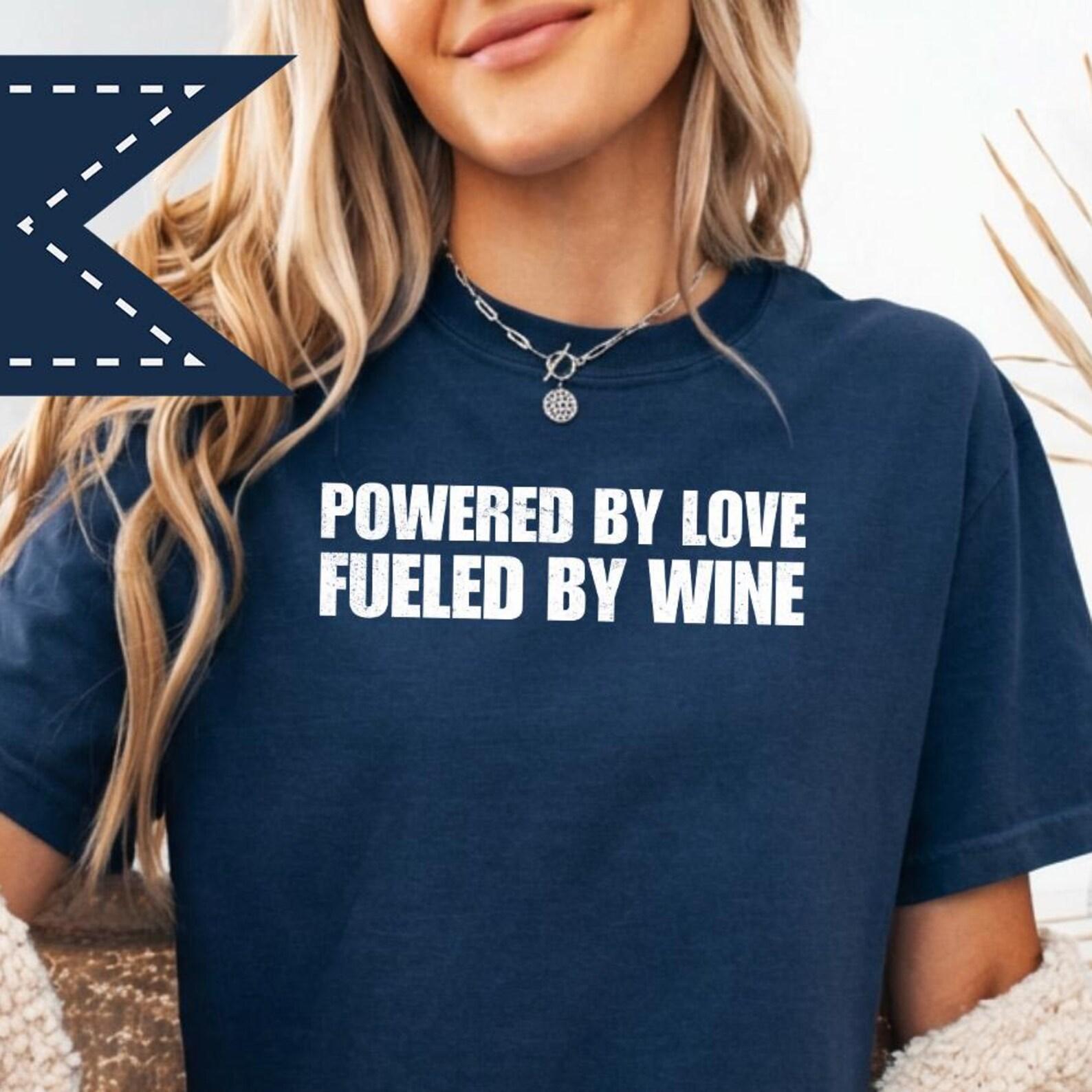Comfort Colors® Graphic Tee, Powered by Love Fueled by Wine Shirt, Mother s Day Gift, Humor T-Shirt for Her 3XL